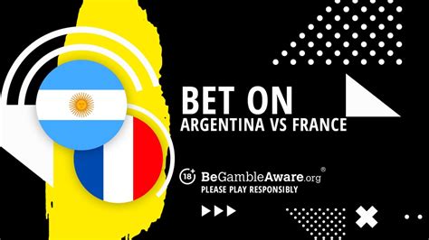 bet on france v argentina|Argentina vs France Odds, Betting & Picks .